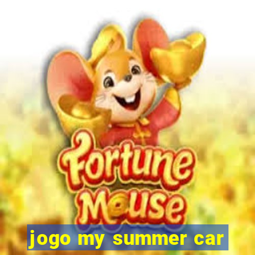 jogo my summer car